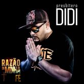 CD: Presbítero Didi - Razão da Minha Fé (2013)